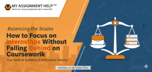 Balancing the Scales: How to Focus on Internships Without Falling Behind on Coursework